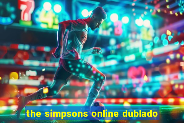 the simpsons online dublado